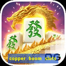 copper boom slots paga mesmo